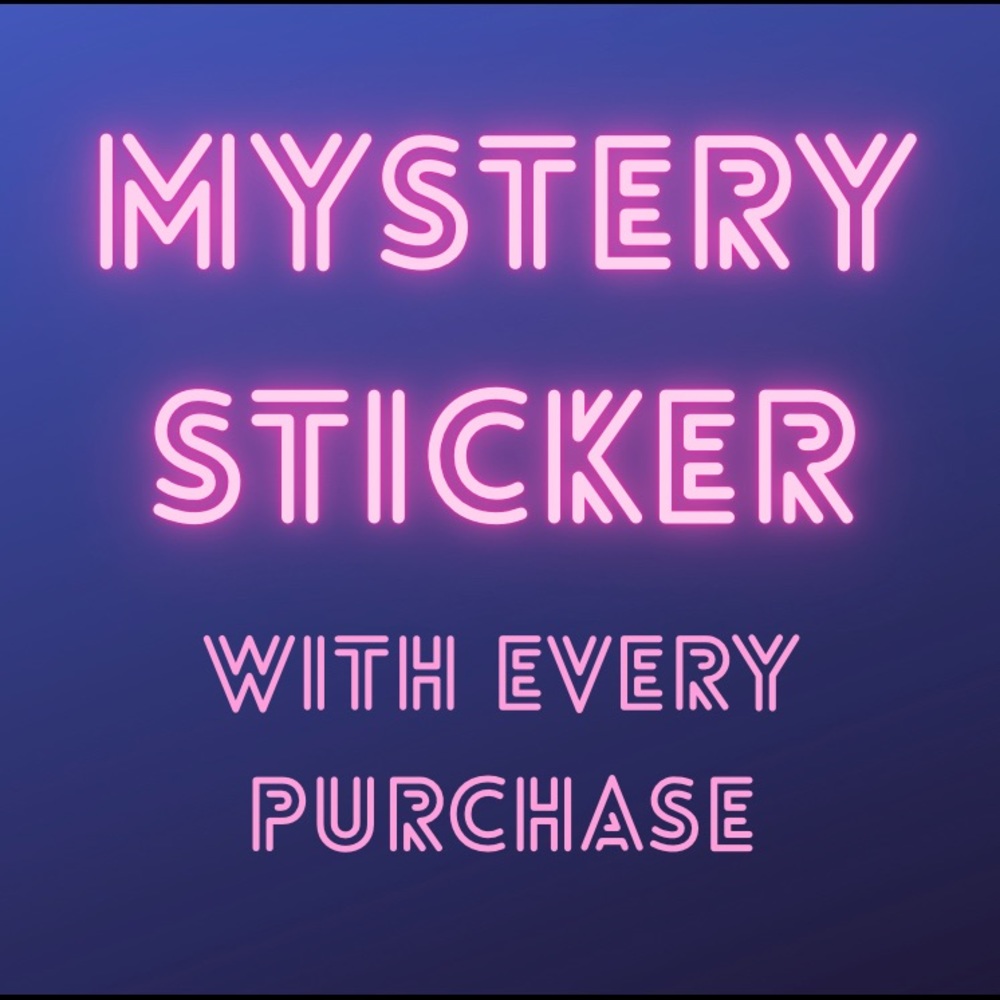 Every purchase comes with a mystery sticker!
